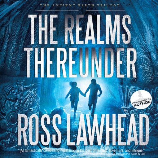 Title details for The Realms Thereunder by Ross Lawhead - Available